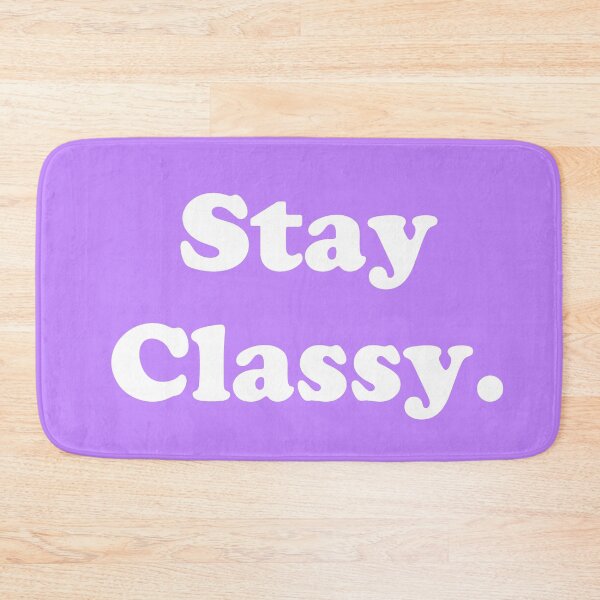 Item preview, Stay Classy.  designed and sold by ThingsByJoy.