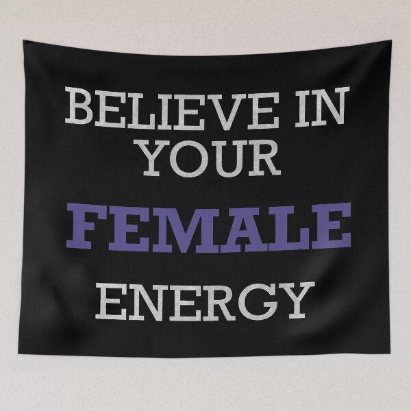 Item preview, Believe in your Female Energy designed and sold by ToriaScarlett.