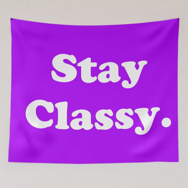 Item preview, Stay Classy.  designed and sold by ThingsByJoy.