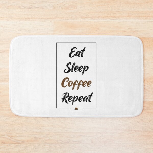 Item preview, eat sleep coffee repeat designed and sold by MystiS.