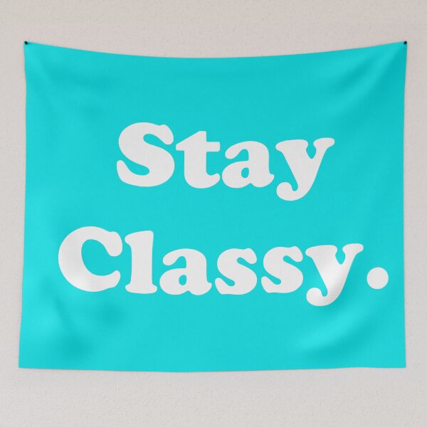 Item preview, Stay Classy.  designed and sold by ThingsByJoy.