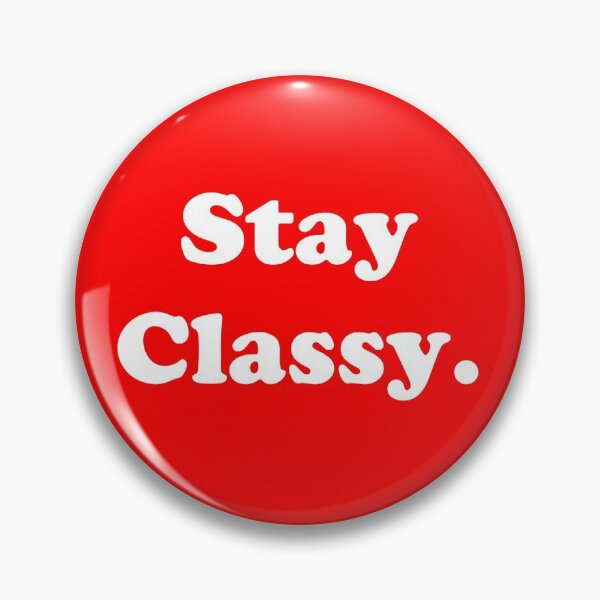 Item preview, Stay Classy.  designed and sold by ThingsByJoy.