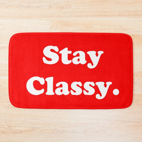 Item preview, Stay Classy.  designed and sold by ThingsByJoy.