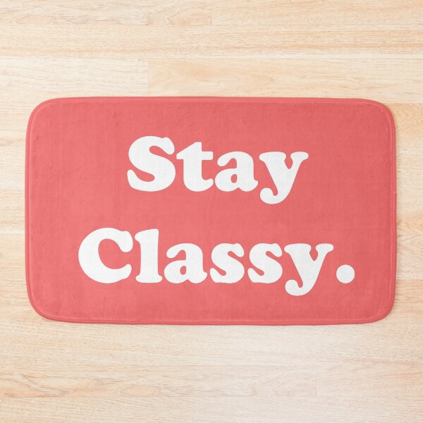 Item preview, Stay Classy.  designed and sold by ThingsByJoy.