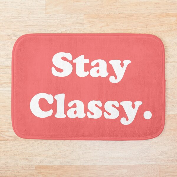 Item preview, Stay Classy.  designed and sold by ThingsByJoy.