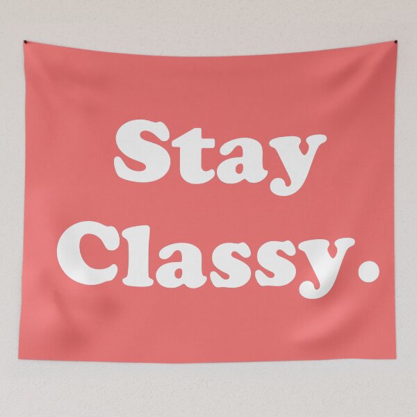 Item preview, Stay Classy.  designed and sold by ThingsByJoy.