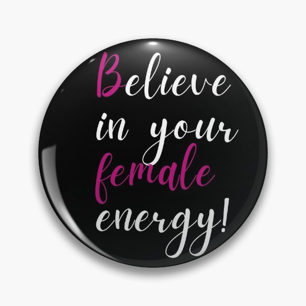 Item preview, Believe In You Female Energy pink text design  designed and sold by milkasweet.