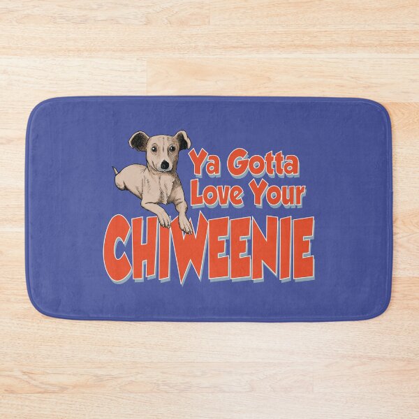 Item preview, Ya Gotta Love Your Chiweenie designed and sold by Venture-Graphix.