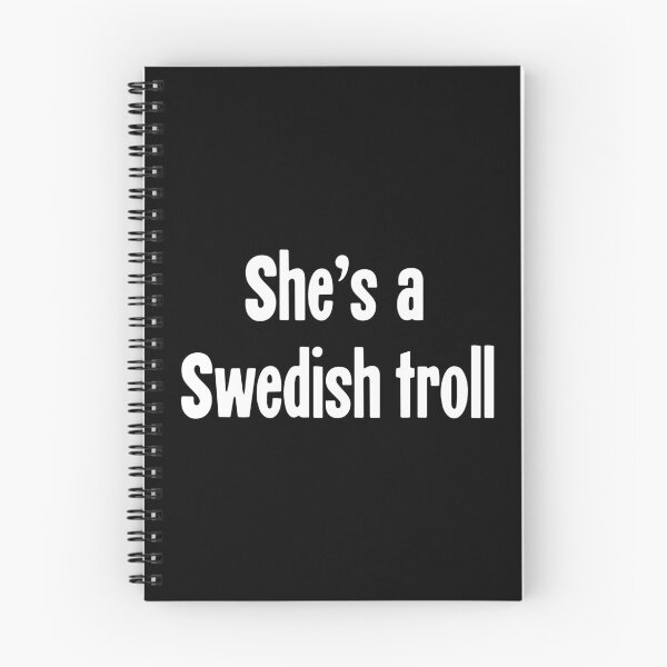 Item preview, She's A Swedish Troll designed and sold by Good-Looking Corpse.