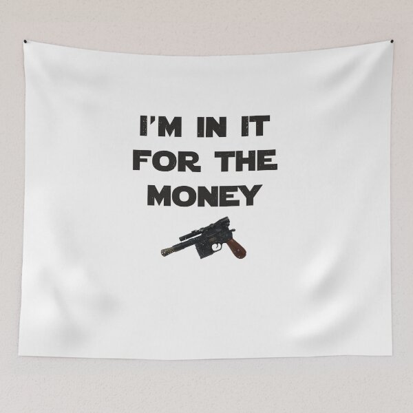 Item preview, I'm in it for the money designed and sold by Primotees.