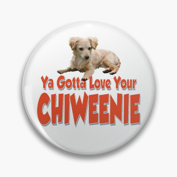 Item preview, Ya gotta Love Your Chiweenie Dog designed and sold by Venture-Graphix.