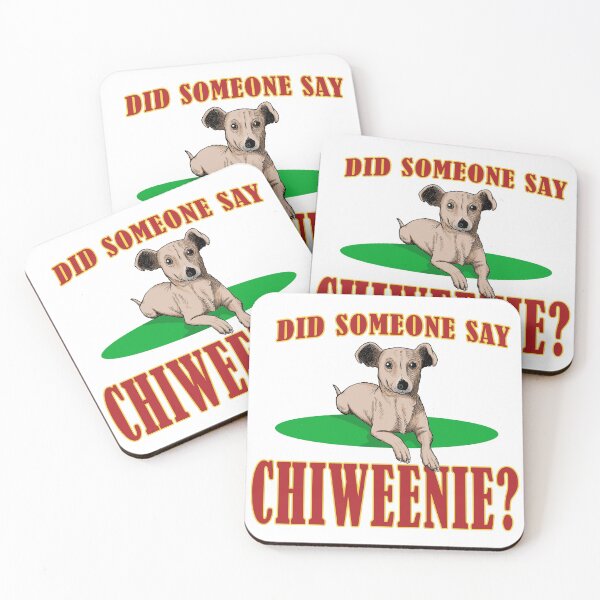 Item preview, Did You Say Chiweenie? designed and sold by Venture-Graphix.