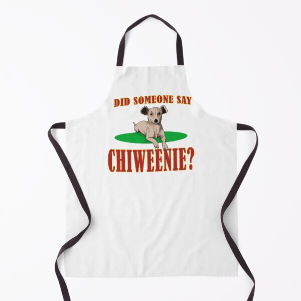 Item preview, Did You Say Chiweenie? designed and sold by Venture-Graphix.
