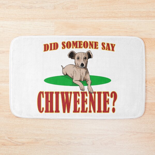 Item preview, Did You Say Chiweenie? designed and sold by Venture-Graphix.