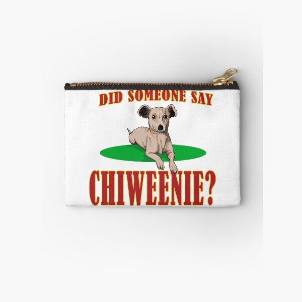 Item preview, Did You Say Chiweenie? designed and sold by Venture-Graphix.