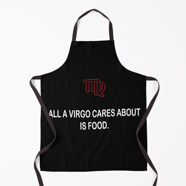 Item preview,  All a Virgo cares about is Food Virgo zodiac sign quote Gift   designed and sold by AstroShop1.
