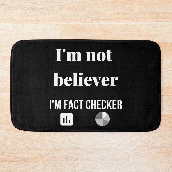 Item preview, I m not believer I m fact checker  designed and sold by likebakerdo.
