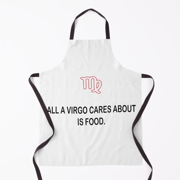 Item preview,  All a Virgo cares about is Food Virgo zodiac sign quote Gift   designed and sold by AstroShop1.