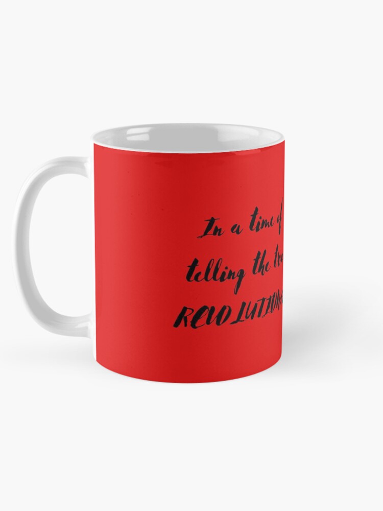Thumbnail 5 of 6, Coffee Mug, In a Time of Deceit designed and sold by Rasos-Razor.