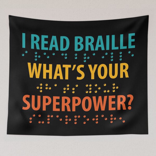 Item preview, I Read Braille Whats Your Superpower designed and sold by TravelScientist.