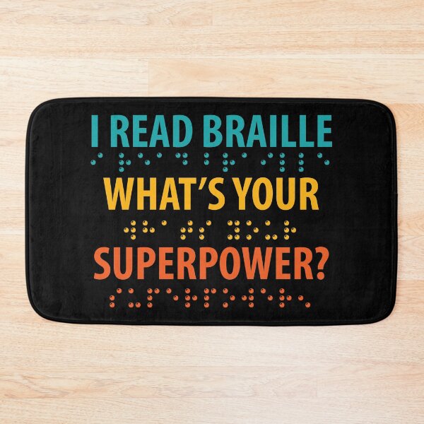 Item preview, I Read Braille Whats Your Superpower designed and sold by TravelScientist.