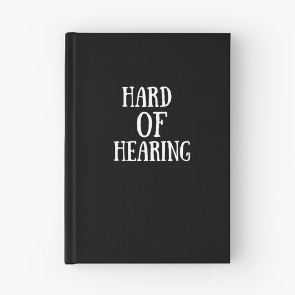 Item preview, Hard of hearing  designed and sold by Stylekingdom.