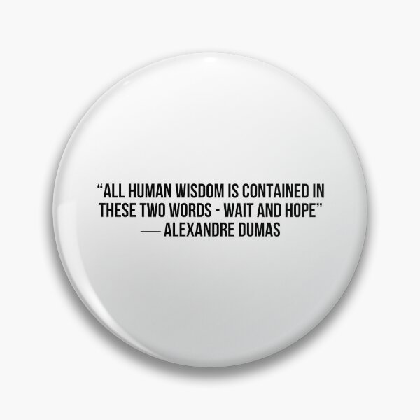 Item preview, A. DUMAS   # WISDOM designed and sold by LiteraryQuotes.