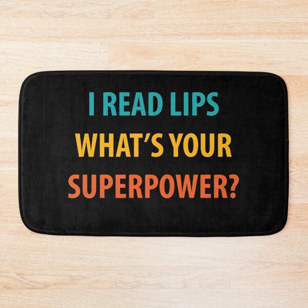 Item preview, I Read Lips Whats Your Superpower? designed and sold by TravelScientist.