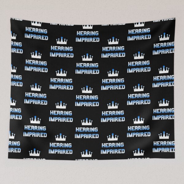 Item preview, Hearing impaired designed and sold by Stylekingdom.