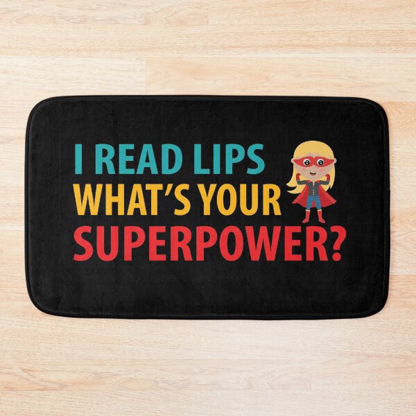 Item preview, I Read Lips Whats Your Superpower? Superhero designed and sold by TravelScientist.