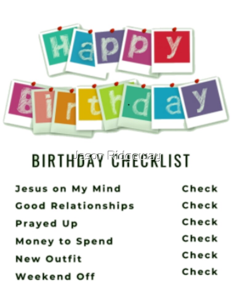 Happy Birthday Check List by jirshirts