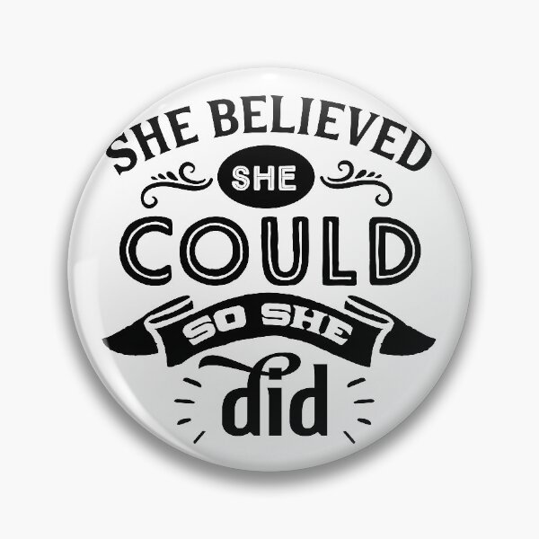Item preview, She Believed She Could So She Did (Positive Believer) designed and sold by OneCherubim.