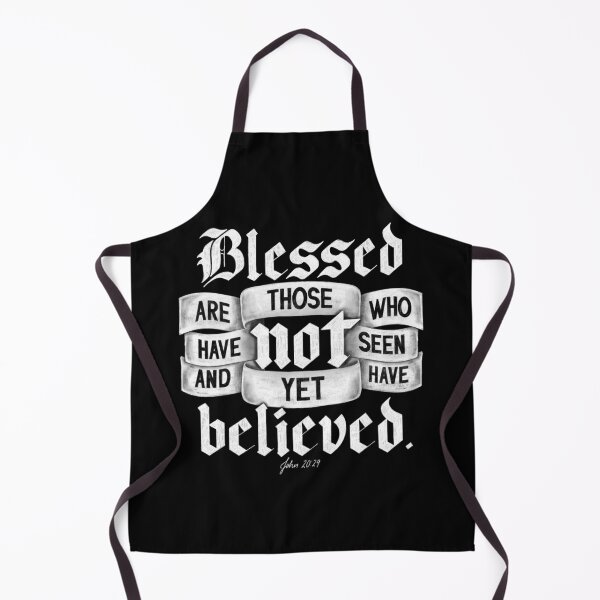 Item preview, John 20:29 Blessed are those who have not seen and yet have believed. designed and sold by GraphicsbyNel.