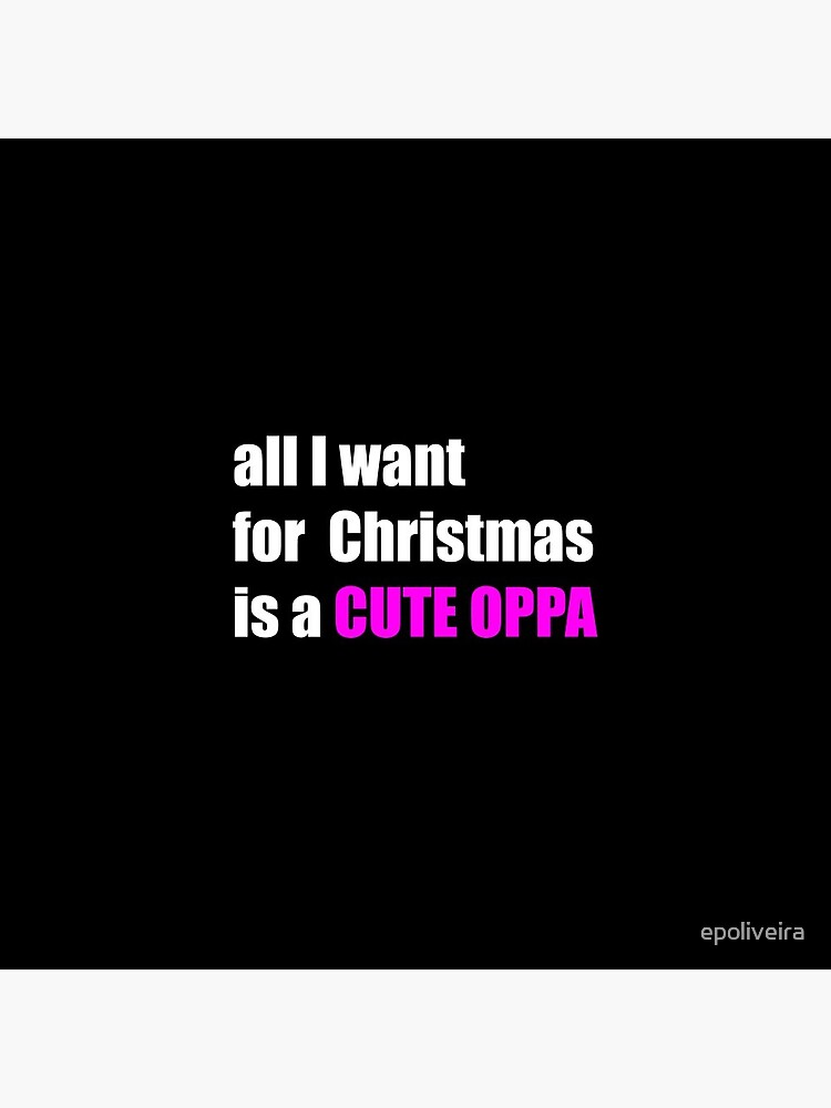 All i want for christmas is a cute oppa by epoliveira