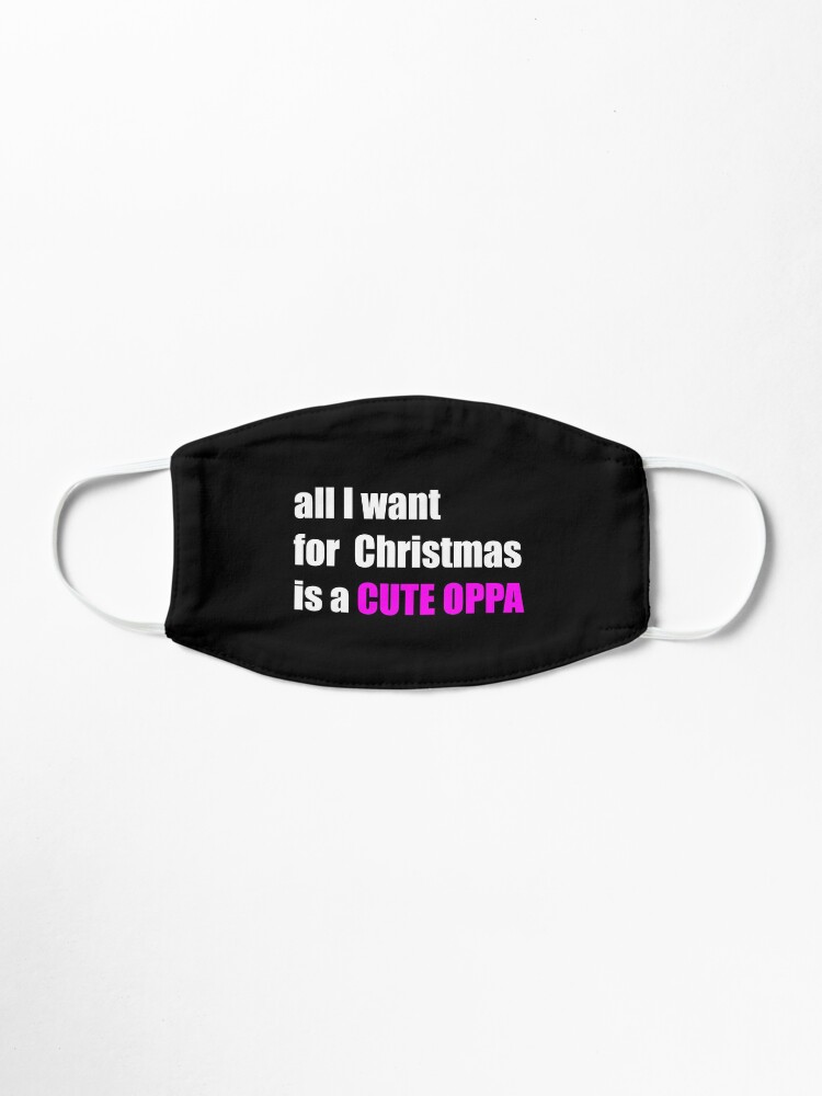 Alternate view of All i want for christmas is a cute oppa Mask