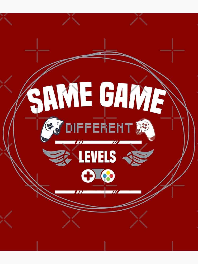 same game different levels shirt