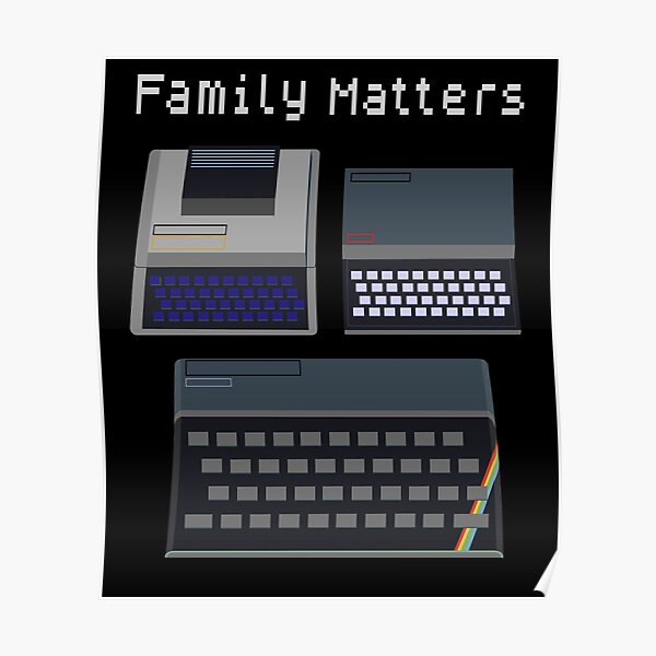 Family Matters - Retro UK Computers Poster