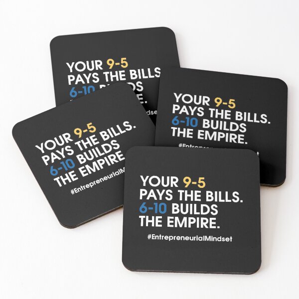 Item preview, 9-5 Pays The Bills - 6-10 Builds Empire-Motivation designed and sold by DadogDezines.