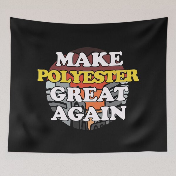 Item preview, Make Polyester Great Again designed and sold by Chubuter.