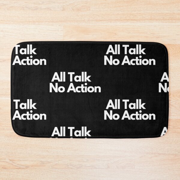 Item preview, All Talk No Action designed and sold by Imaginative Expressions⭐️ ⭐️ ⭐️ ⭐️ ⭐️.