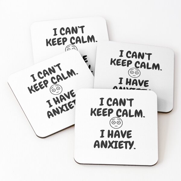 Item preview, I can’t keep calm i have anxiety - It’s not you its my anxiety funny attack anxiety my neck my back mental health awareness designed and sold by CJCTEES.