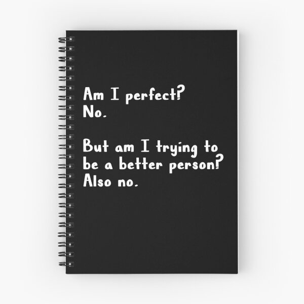 Item preview, Am I perfect No But am I trying to be a better person Also no  designed and sold by AnimaLovers.