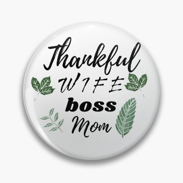 Item preview, THANKFUL WIFE BOSS MOM THANKSGIVING designed and sold by Luxanna85.