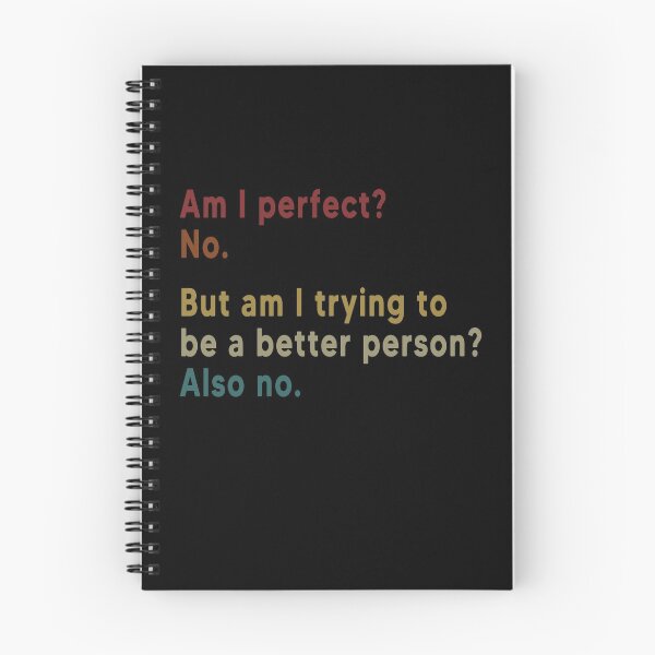 Item preview, Am I perfect No But am I trying to be a better person Also no  designed and sold by AnimaLovers.