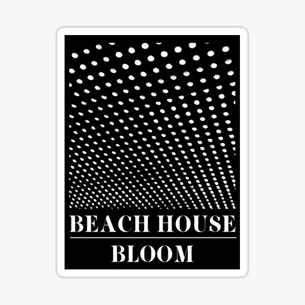 Beach House - Bloom Sticker