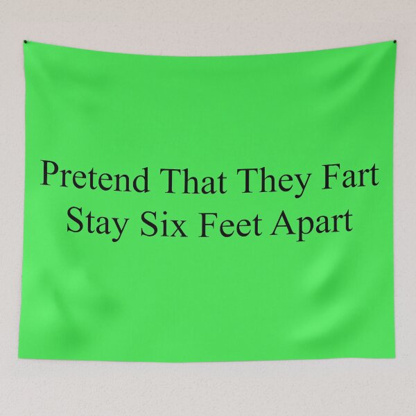 Item preview, Pretend that they fart, stay six feet apart designed and sold by LoneSheepdog.