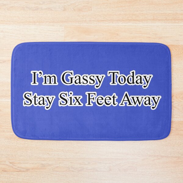 Item preview, I'm Gassy Today Stay Six Feet Away designed and sold by LoneSheepdog.