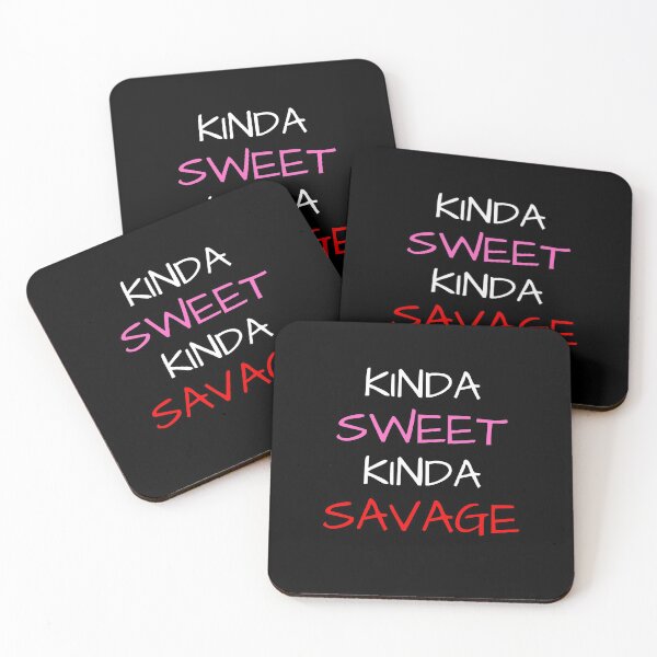 Item preview, Kinda Sweet Kinda Savage designed and sold by mind-illusions.
