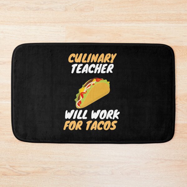 Item preview, culinary teachers love tacos designed and sold by SnowballStep.