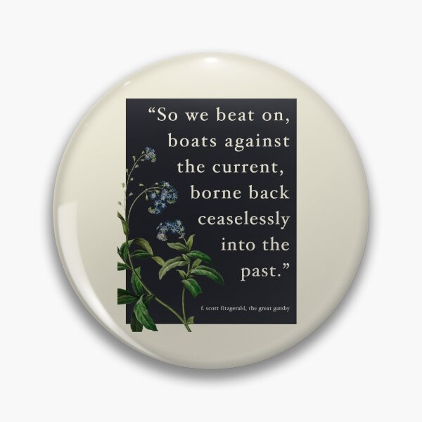 Item preview, "Boats Against The Current" Great Gatsby Quote designed and sold by sky stephens.